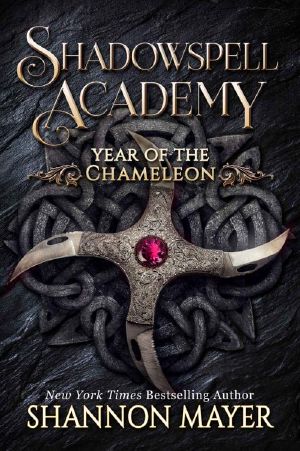 [Shadowspell Academy 04] • Shadowspell Academy · Year of the Chameleon